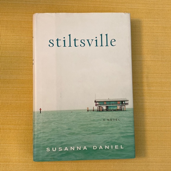 Accents Hardcover Edition Stiltsville By Susanna Daniel Poshmark